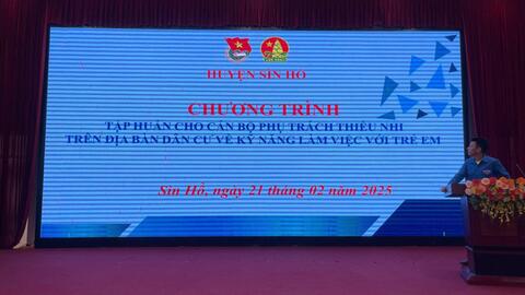 Sìn Hồ: Tập huấn cho cán bộ phụ trách thiếu nhi trên địa bàn dân cư về kỹ năng làm việc với trẻ em
